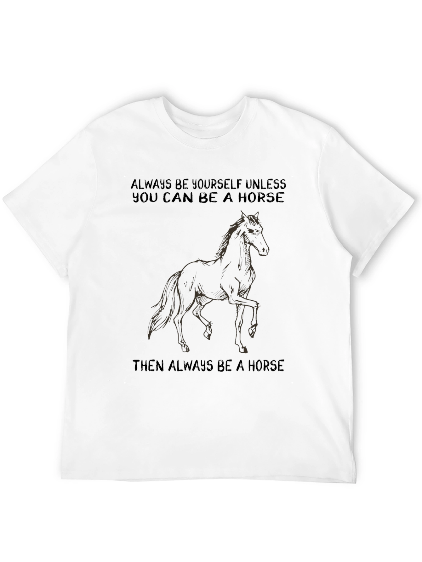 Black Funny Horse T-Shirt - Always Be Yourself view 12