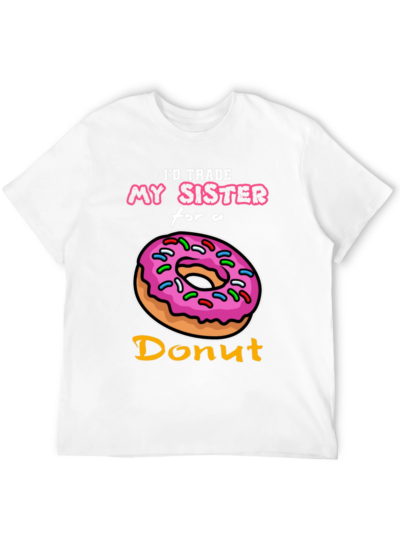 Black I'd Trade My Sister for a Donut T-Shirt view 12