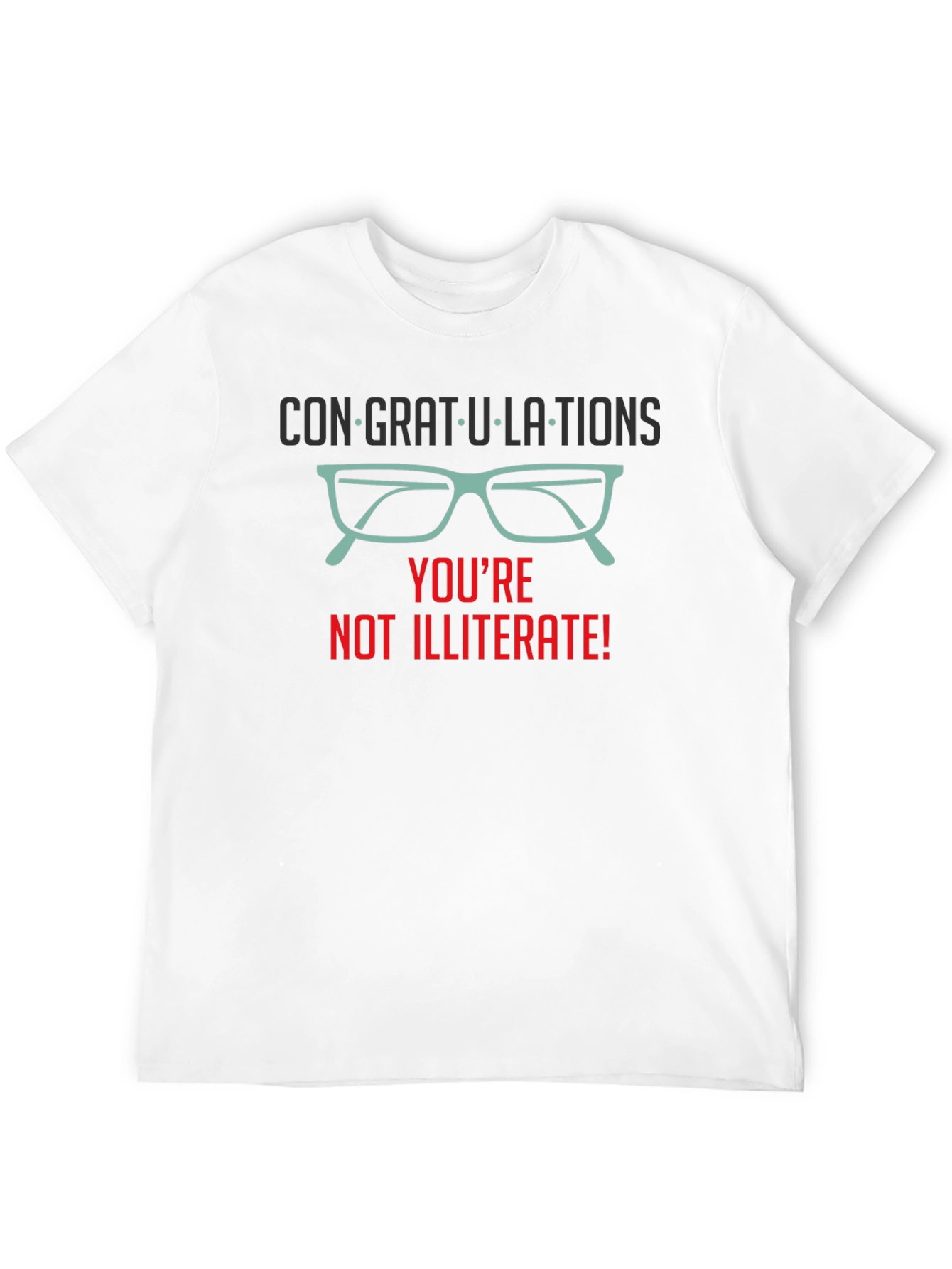Black Congrats! You're Not Illiterate T-Shirt view 12