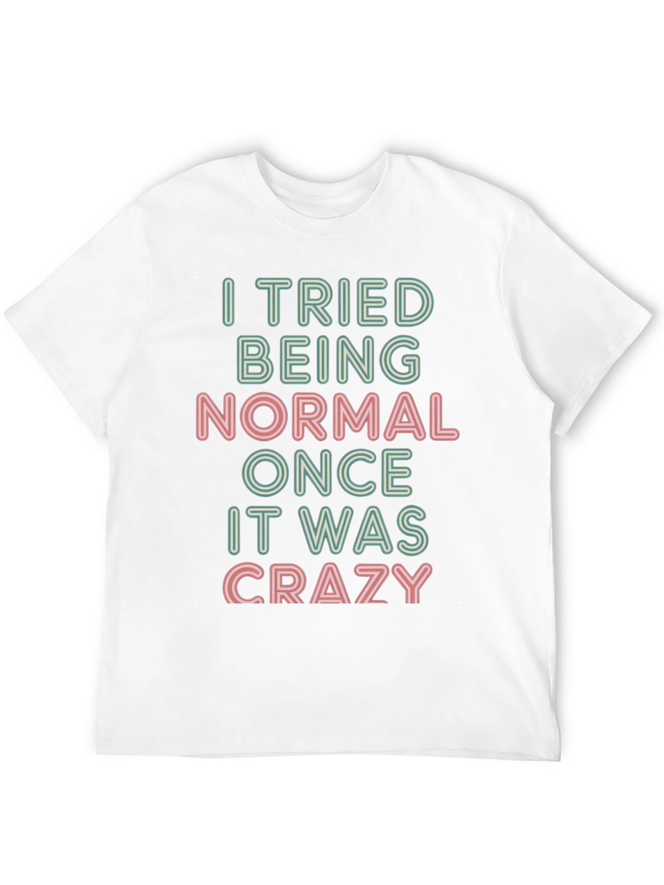 Black I Tried Being Normal T-Shirt - Funny Slogan Tee view 12