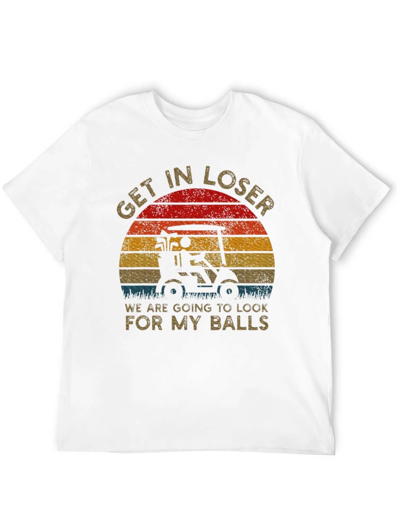 Black Get In Loser Golf T-Shirt view 12