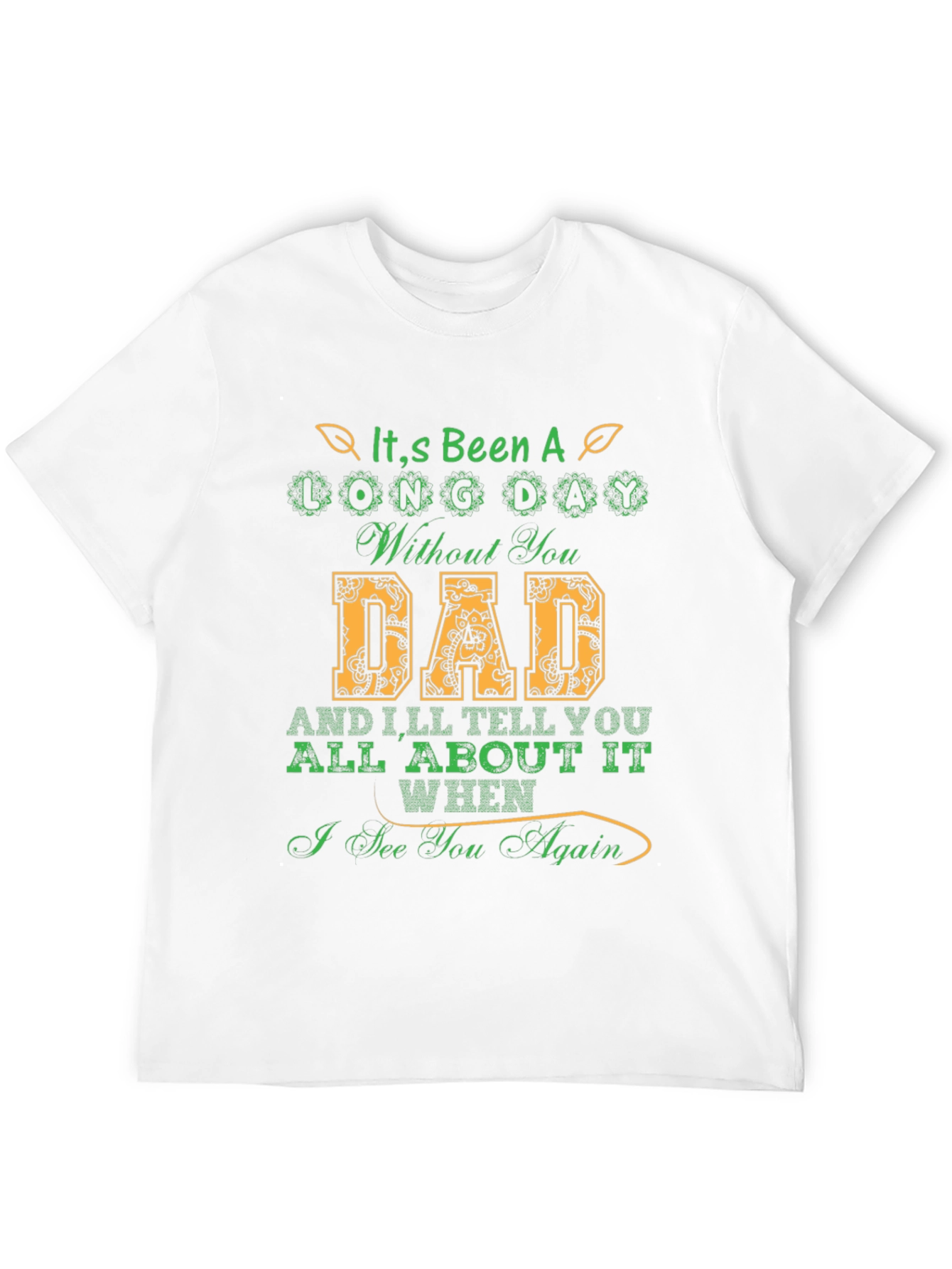 Black It's Been a Long Day Without You Dad T-Shirt view 12