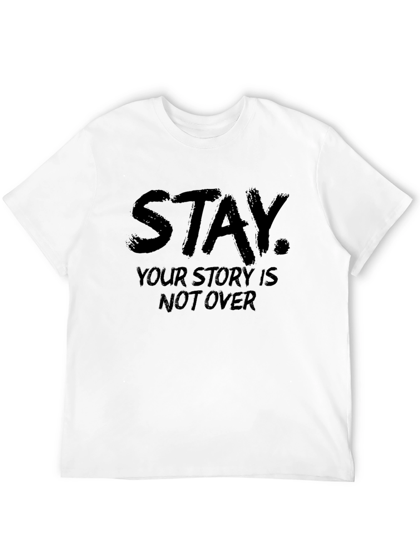 Black Stay Your Story Is Not Over Graphic Tee view 12