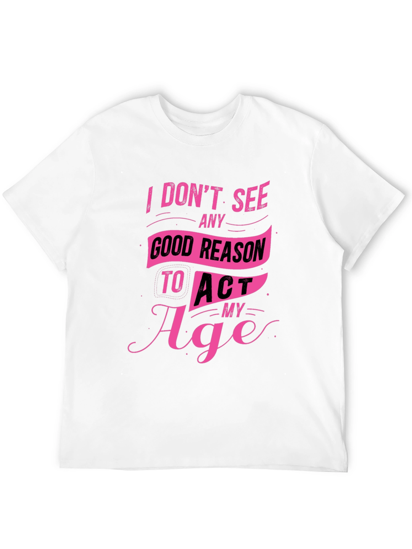 Black Funny Pink Graphic Tee - I Don't See Any Good Reason view 12