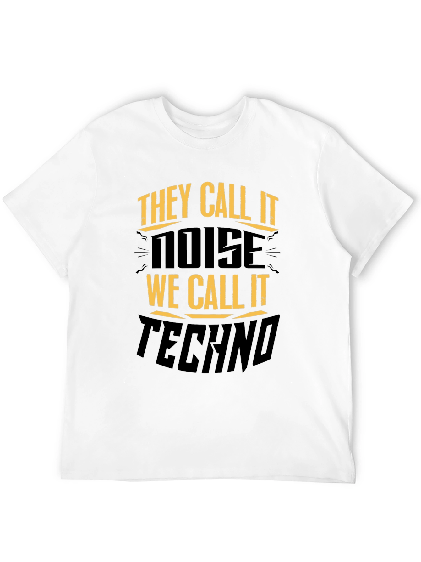 Black They Call It Noise Techno Music Black T-Shirt view 12