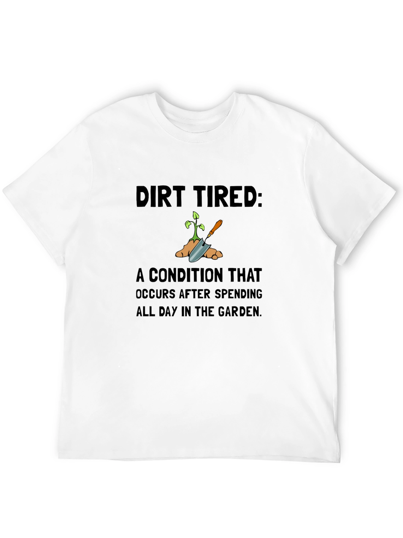 Black Dirt Tired Gardening T-Shirt view 12