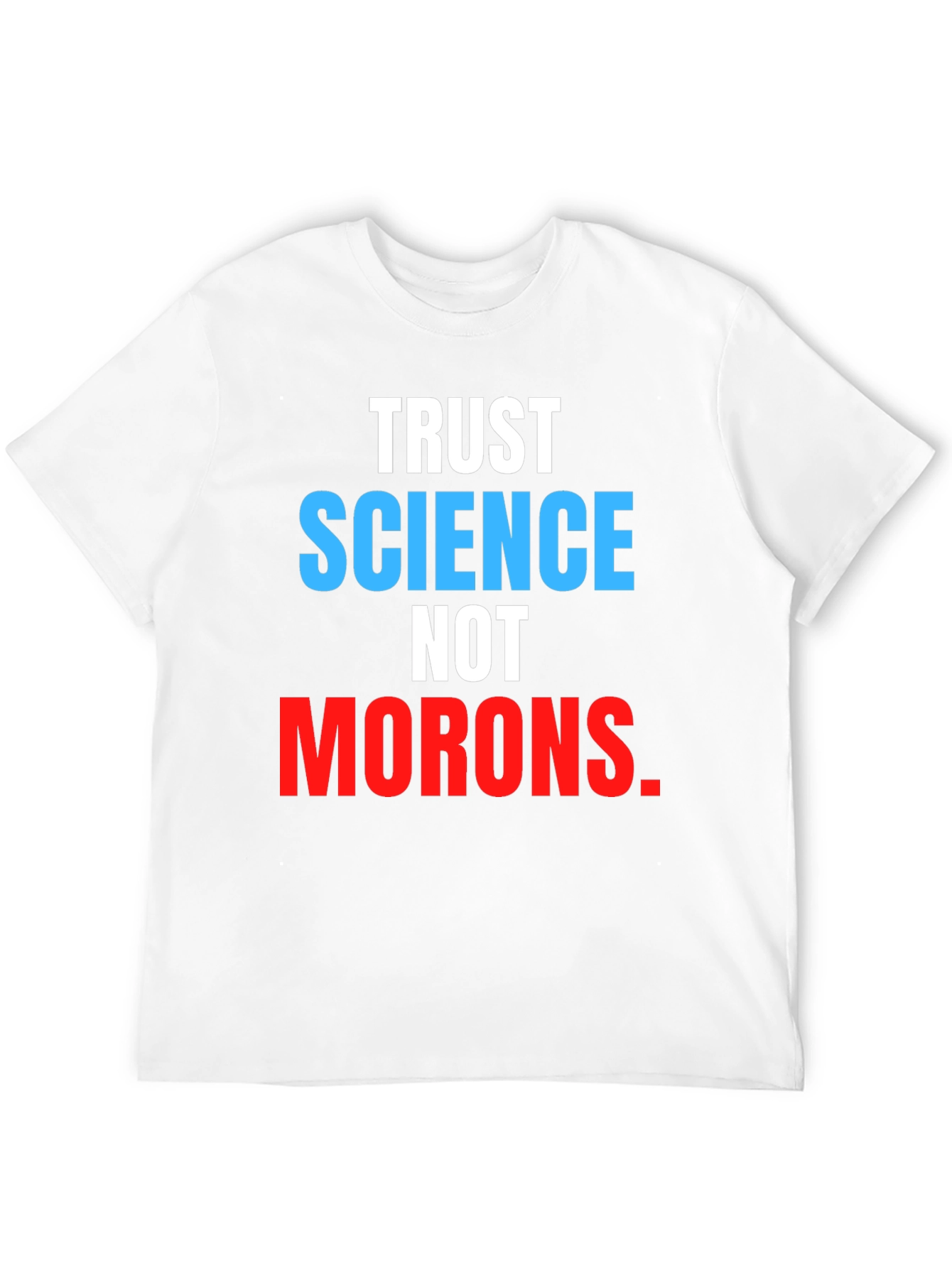 Black Trust Science Not Morons T-Shirt view 12