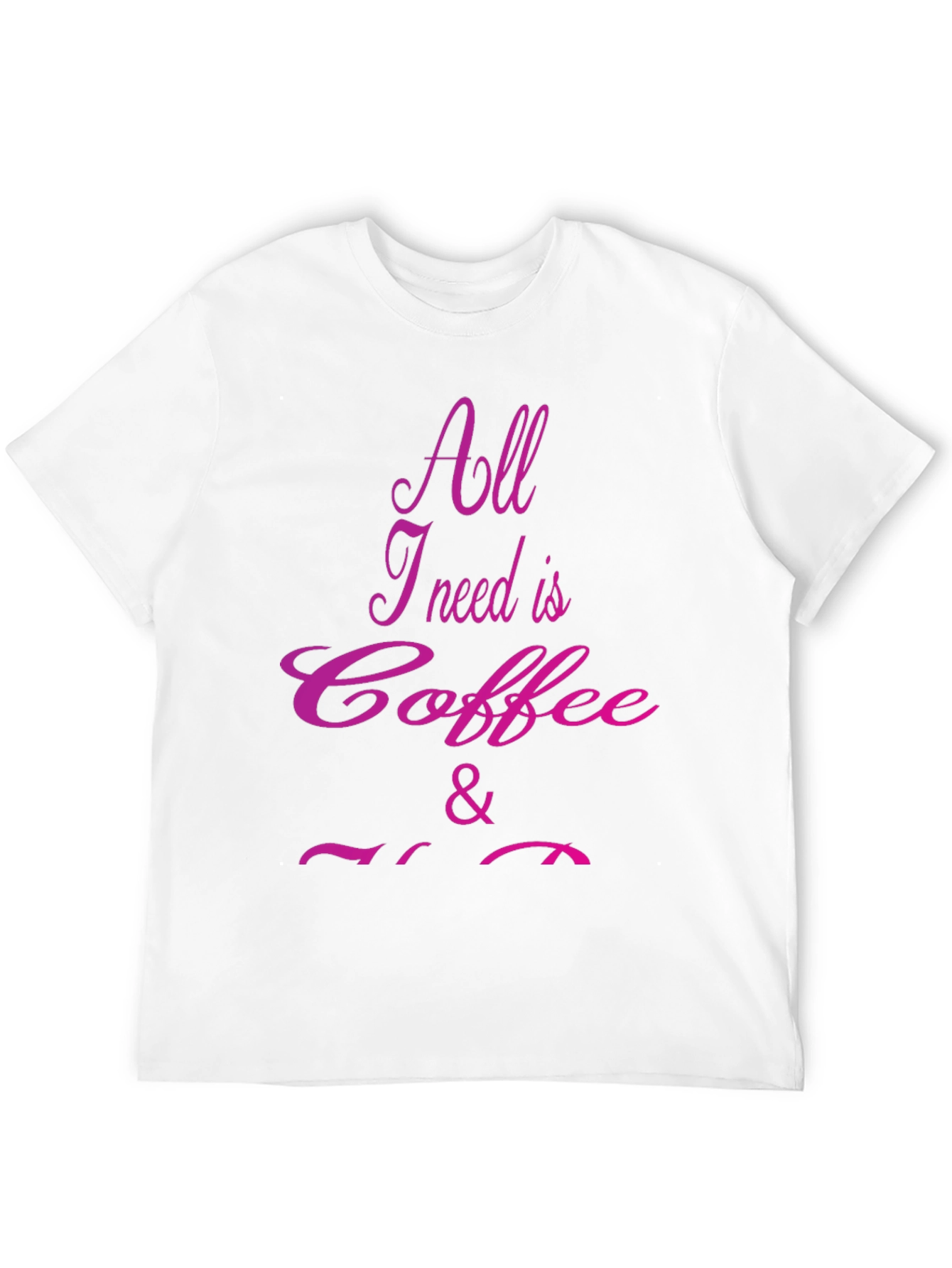 Black Coffee Lover T-Shirt - All I Need Is Coffee & You view 12