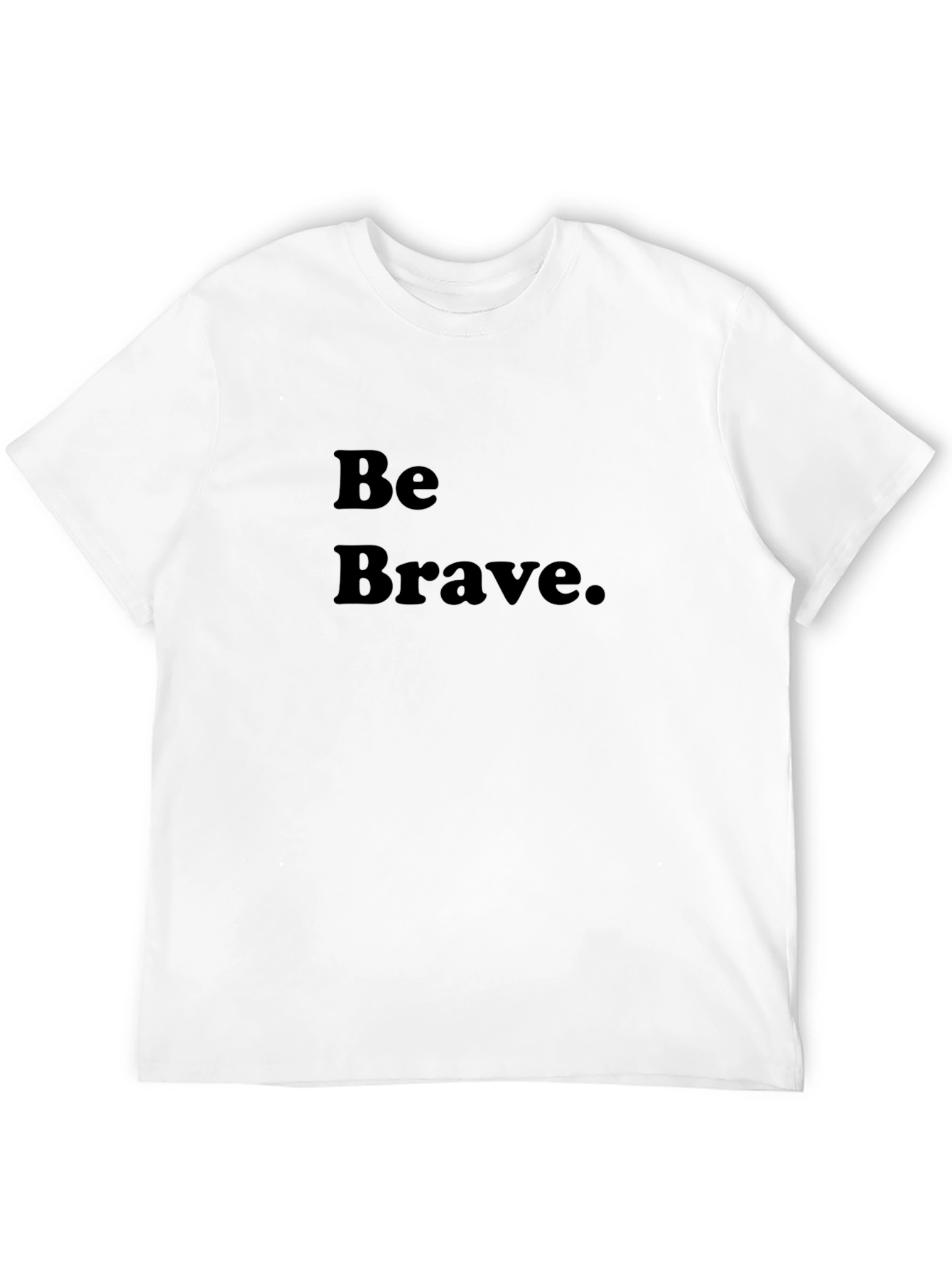 Black Be Brave Black T-Shirt - Motivational Tee view 12