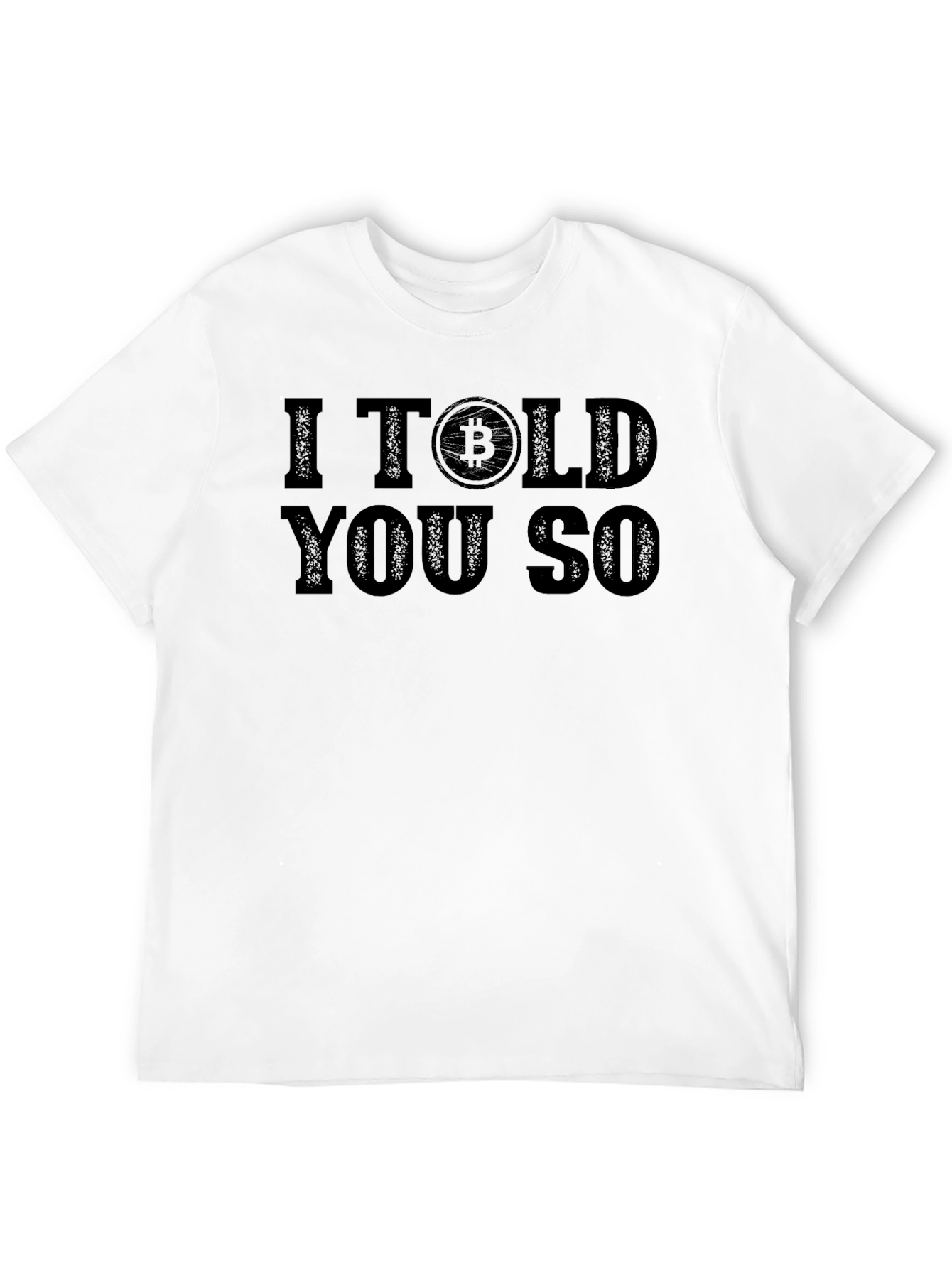 Black I Told You So Bitcoin Graphic T-Shirt view 12