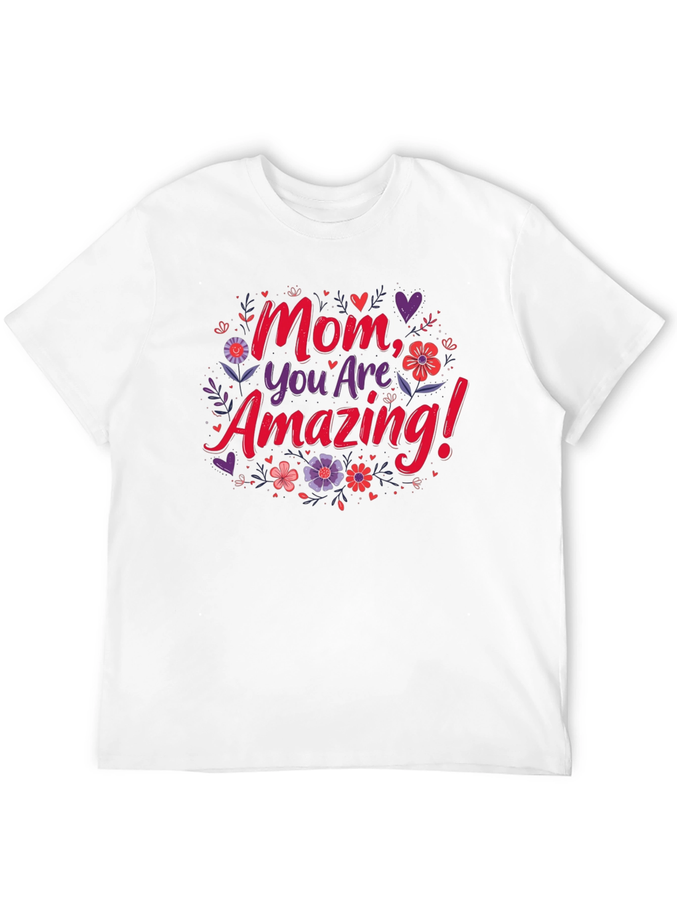 Mom, You Are Amazing! Graphic T-Shirt - 12