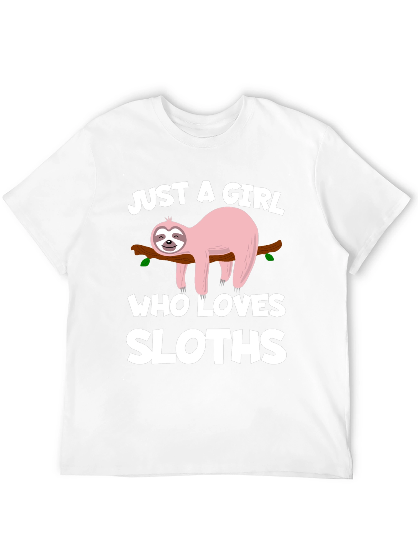 Just a Girl Who Loves Sloths T-Shirt - 12