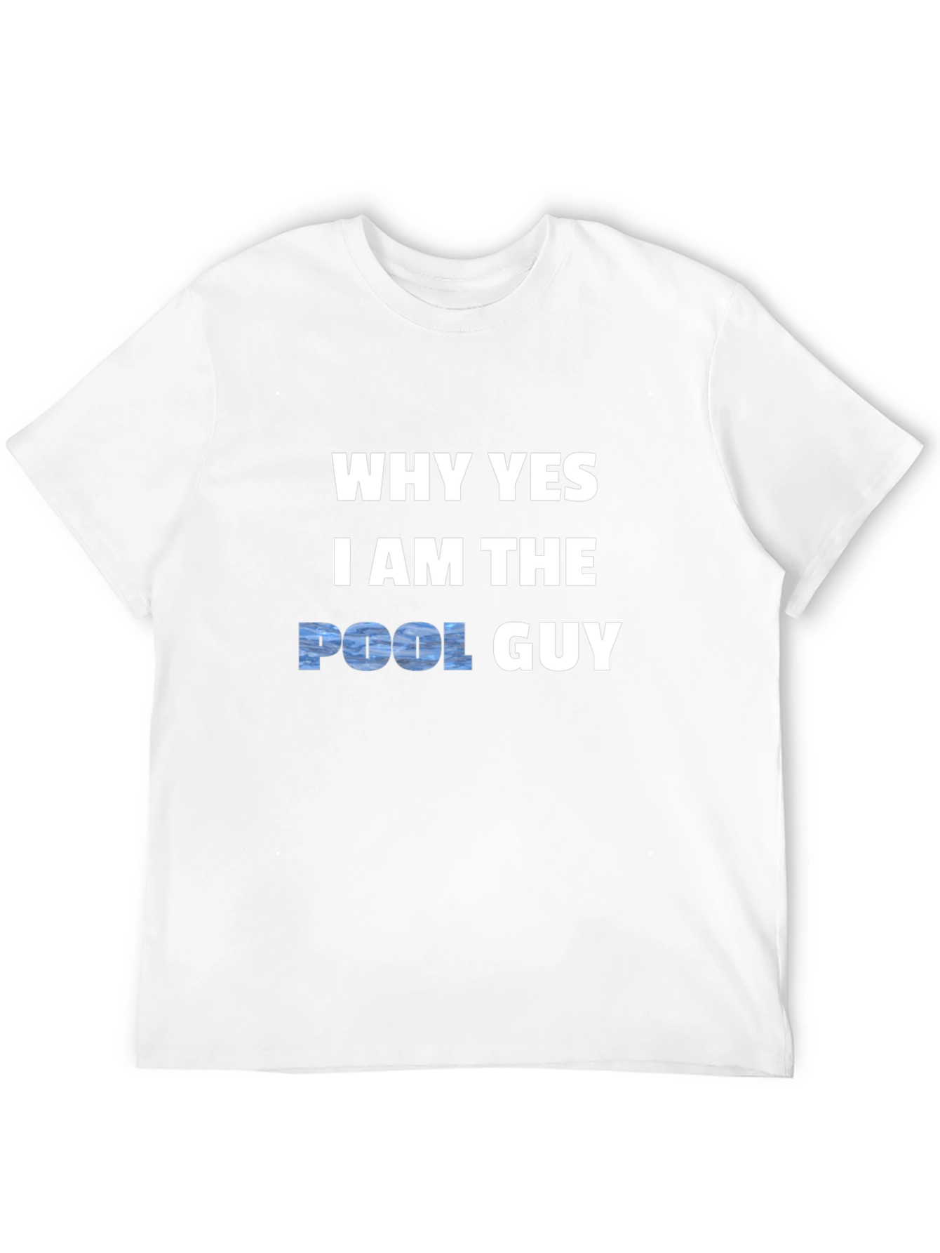 Black Why Yes I Am The Pool Guy T-Shirt view 12