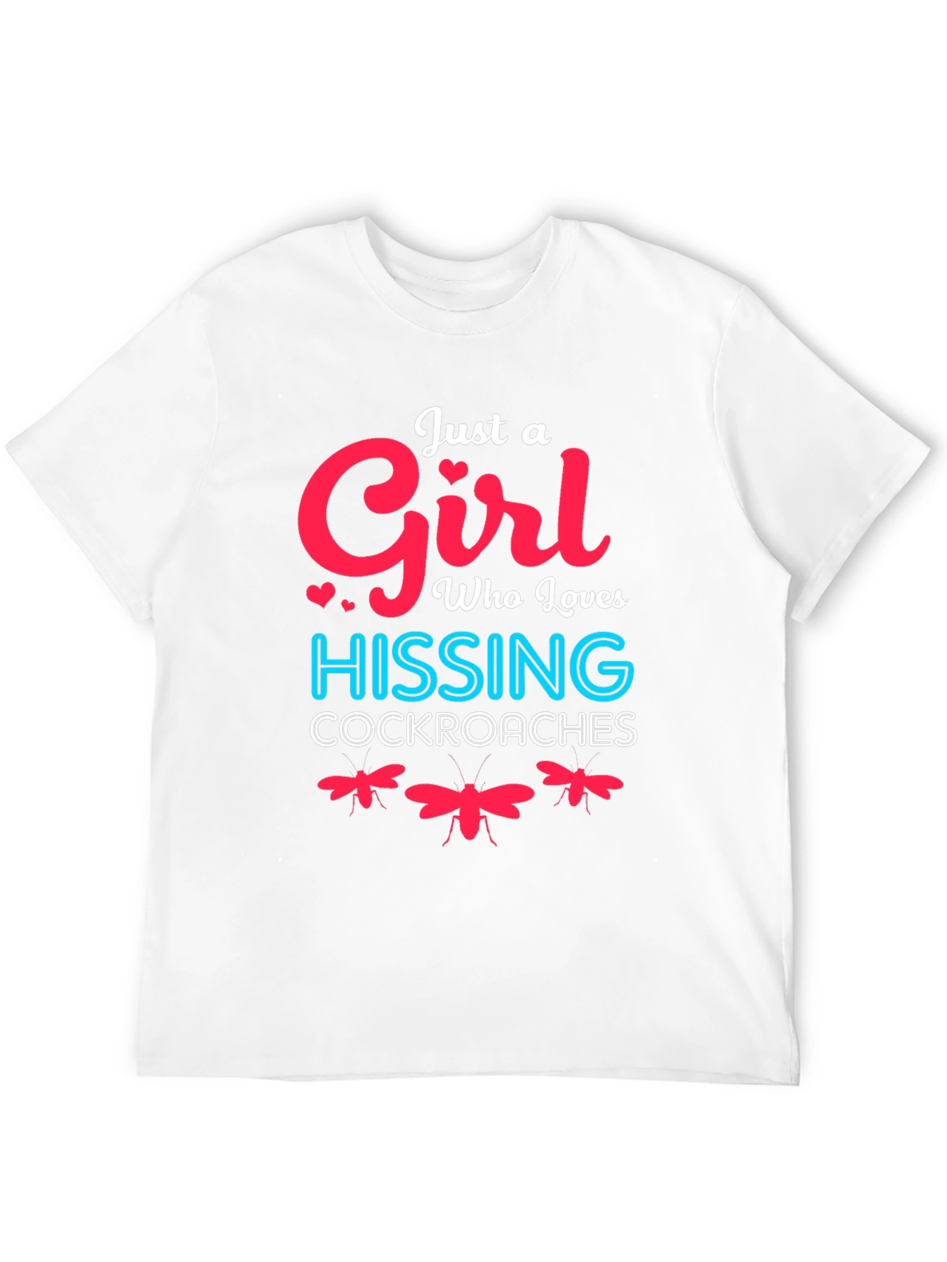 Black Just A Girl Who Loves Hissing Cockroaches T-Shirt view 12