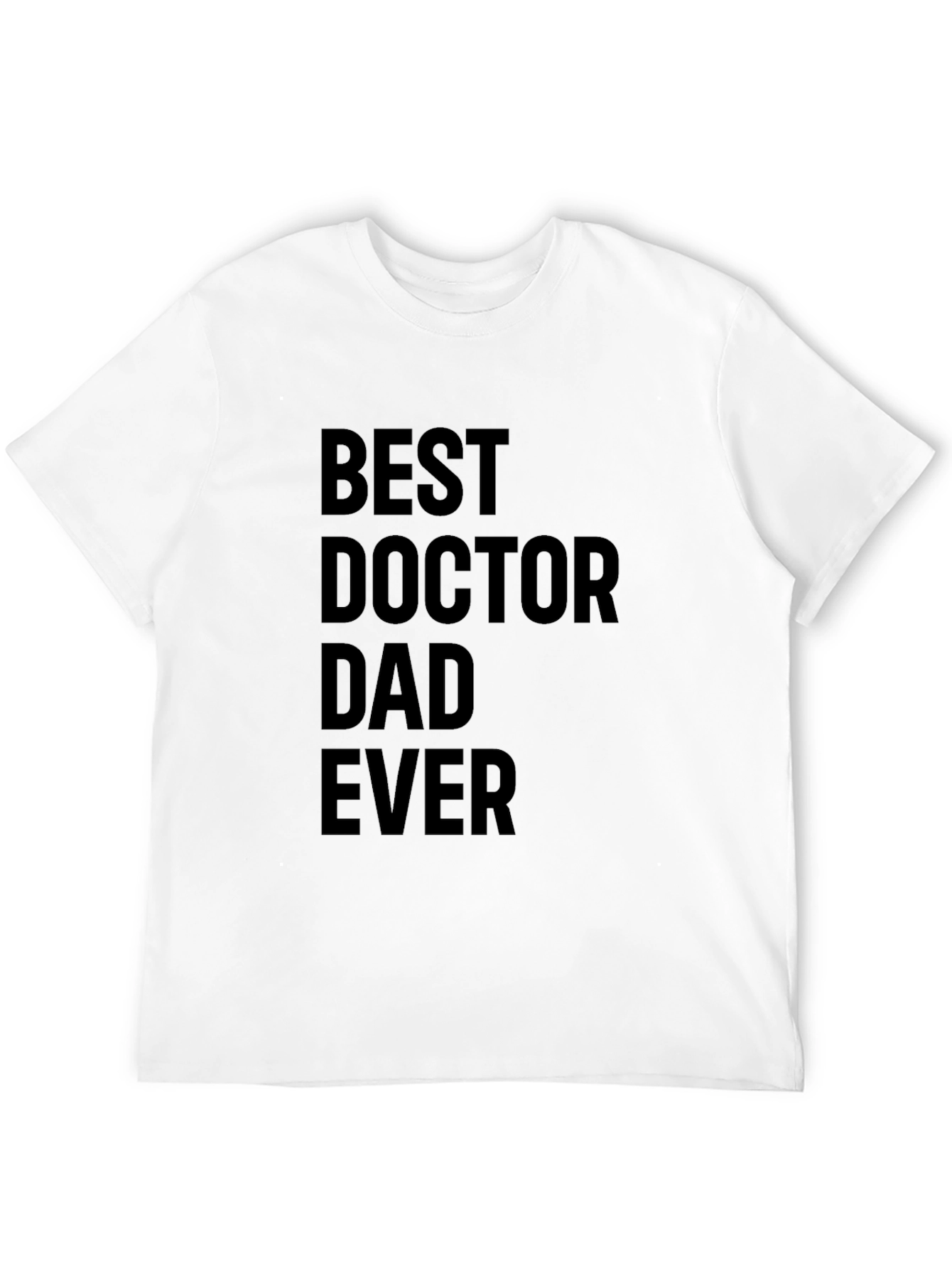 Black Best Doctor Dad Ever Black T-Shirt view 12