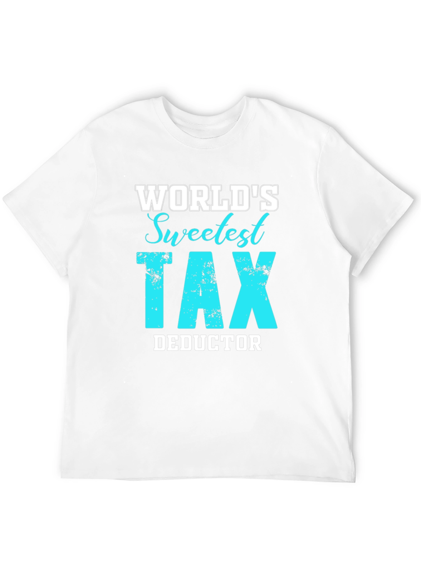 Black World's Sweetest Tax Deductor Tee - Accountant Gift view 12