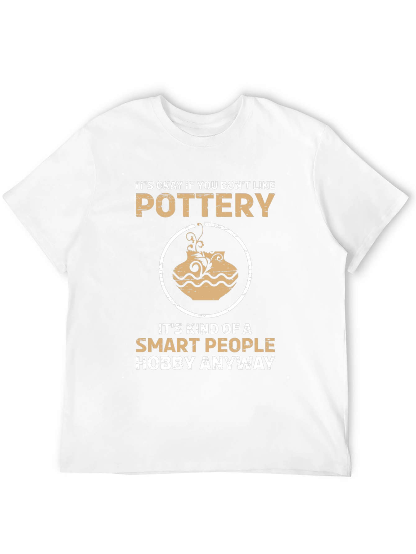 Pottery Lover T-Shirt - Smart People Hobby Tee - 12