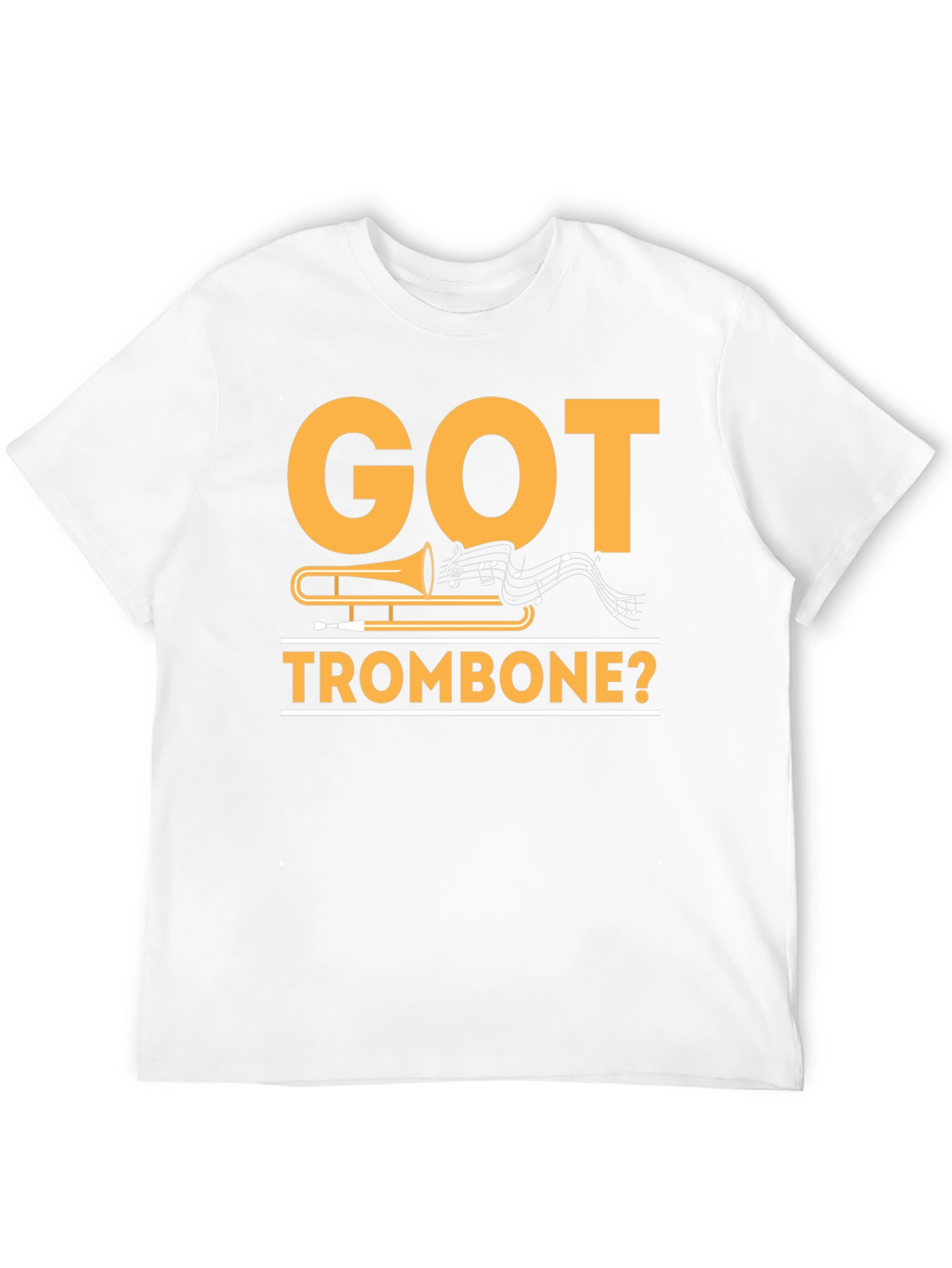 Black Got Trombone? T-Shirt Funny Music Lover Gift view 12