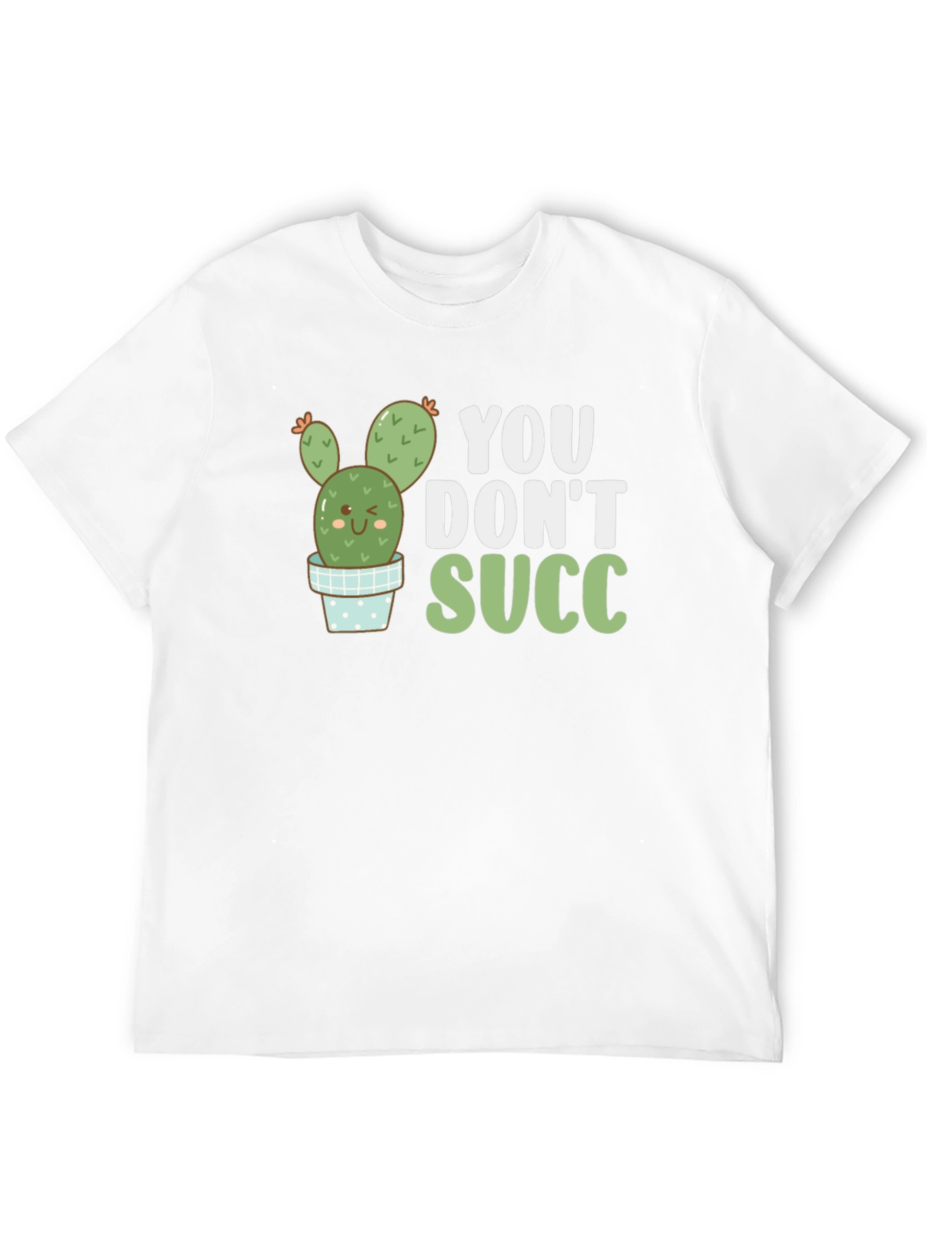 Black You Don't Succ T-Shirt view 12