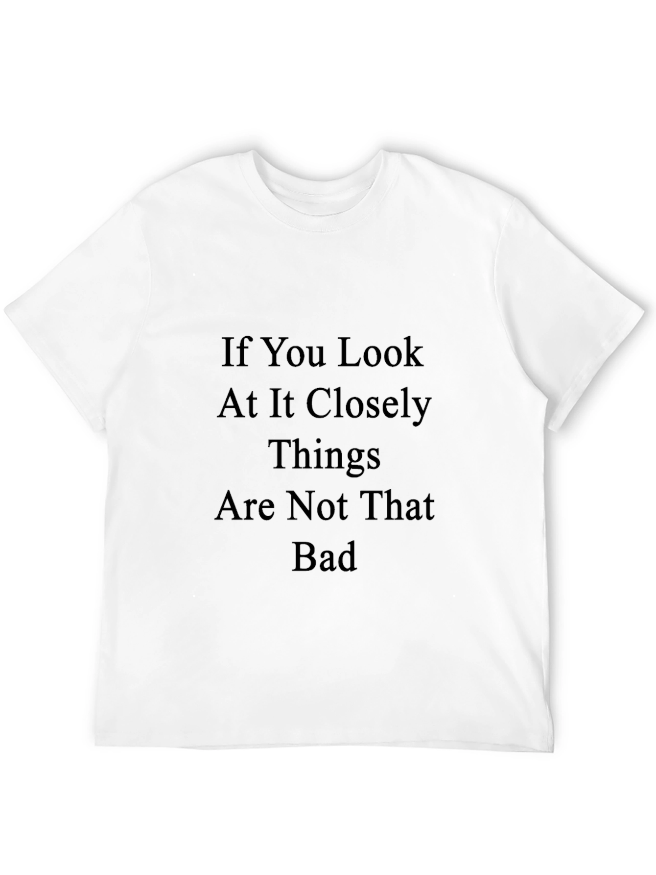 Black Optimistic Slogan T-Shirt - 'Things Are Not That Bad' view 12