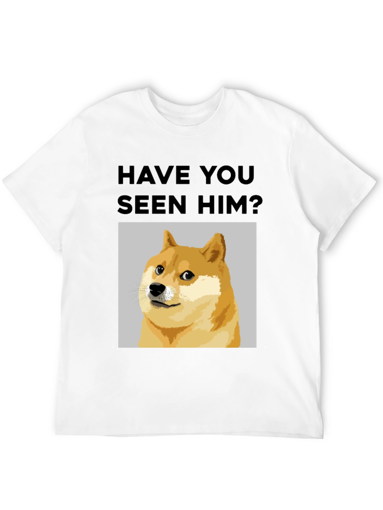 Black Have You Seen Him? Doge Meme T-Shirt view 12