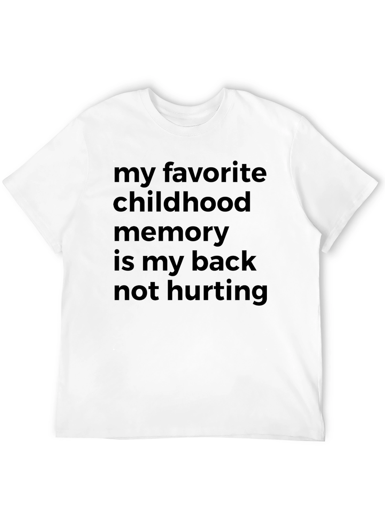 Black Funny Back Pain T-Shirt: My Favorite Childhood Memory view 12