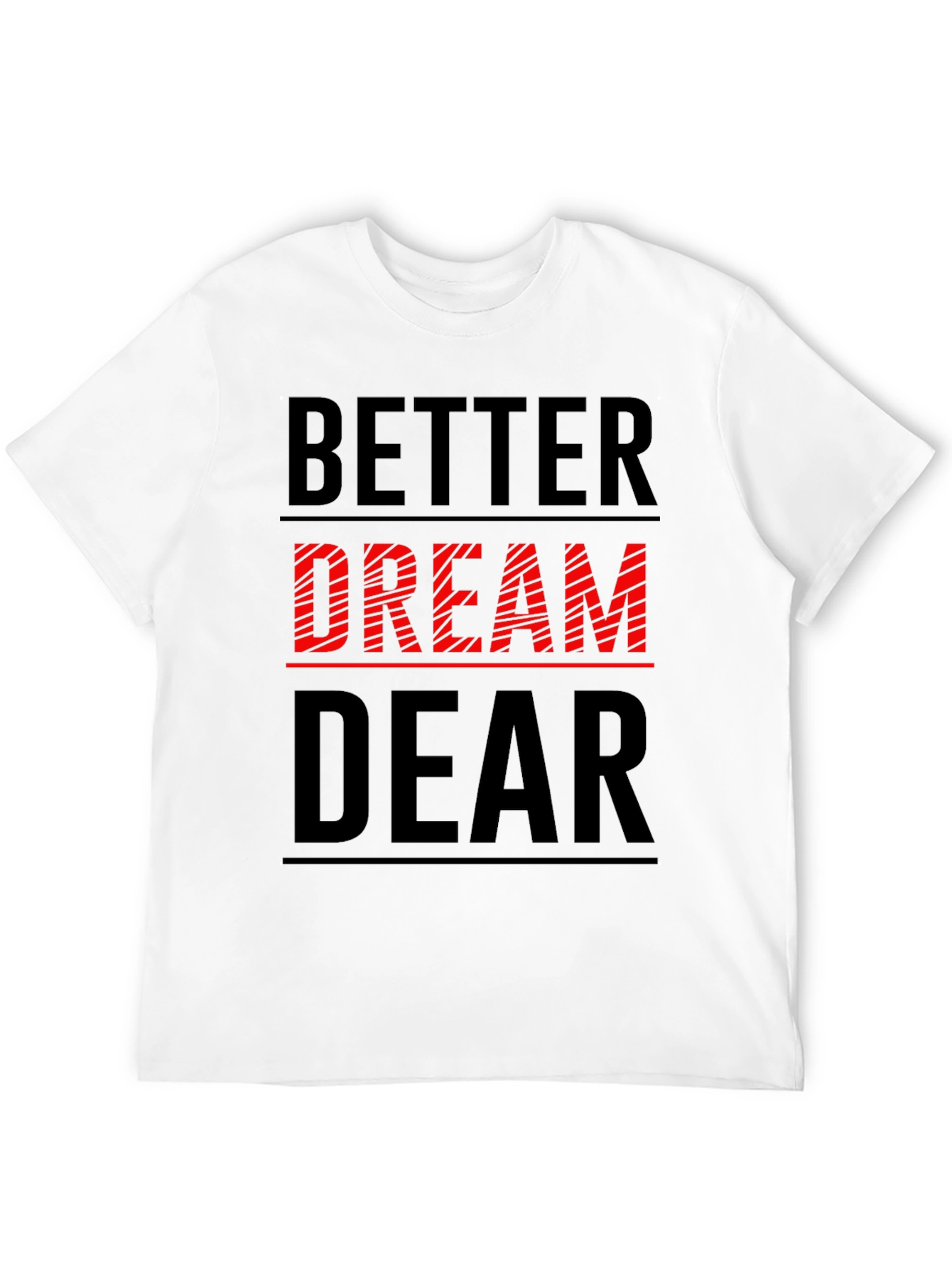 Black Better Dream Dear Graphic T-Shirt view 12