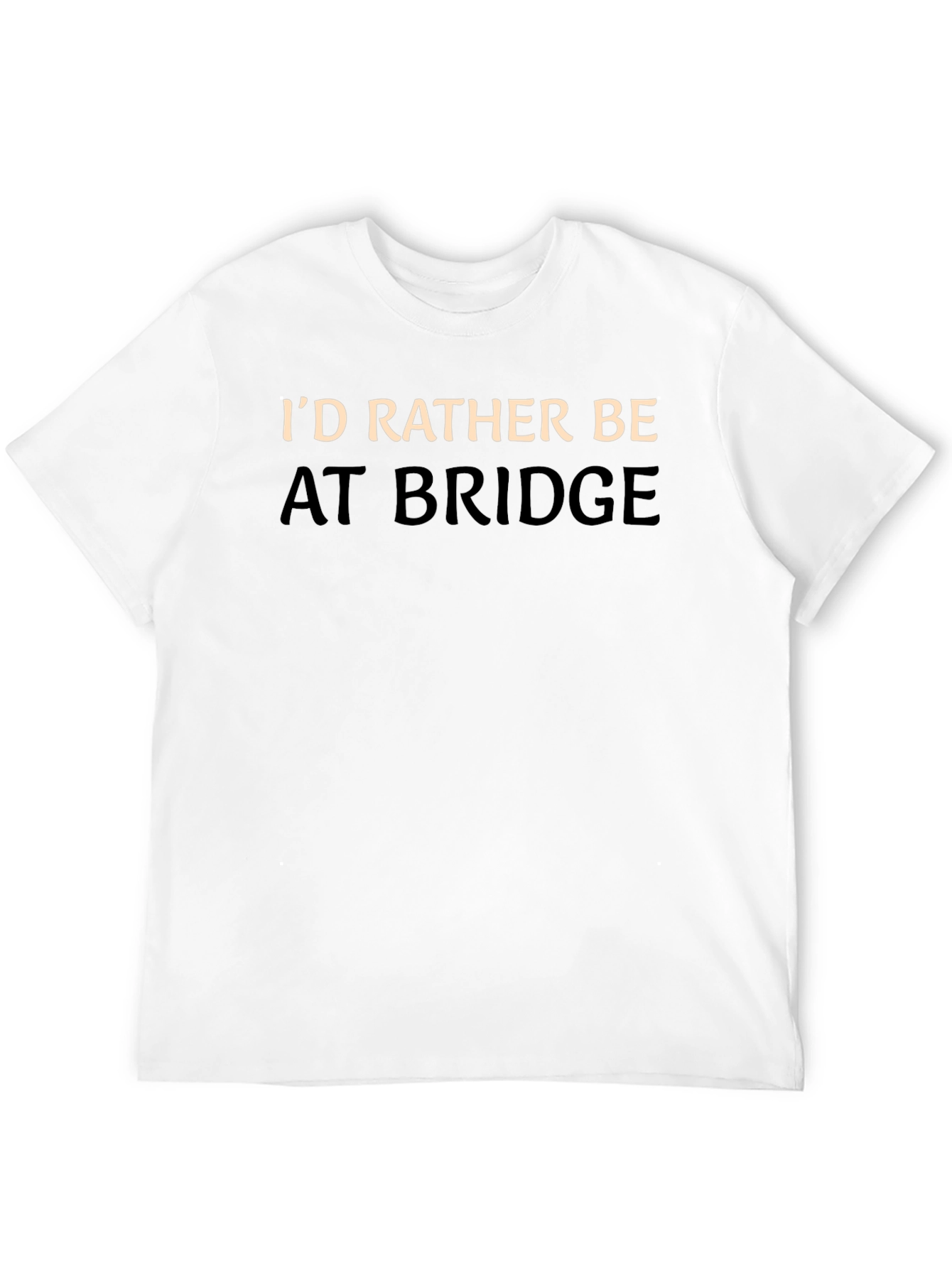 I'd Rather Be At Bridge T-Shirt - 12