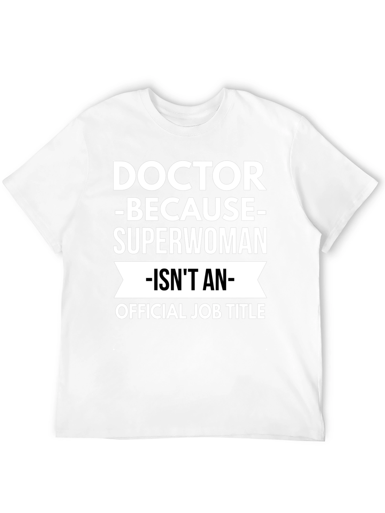 Black Doctor Superwoman Funny T-Shirt view 12