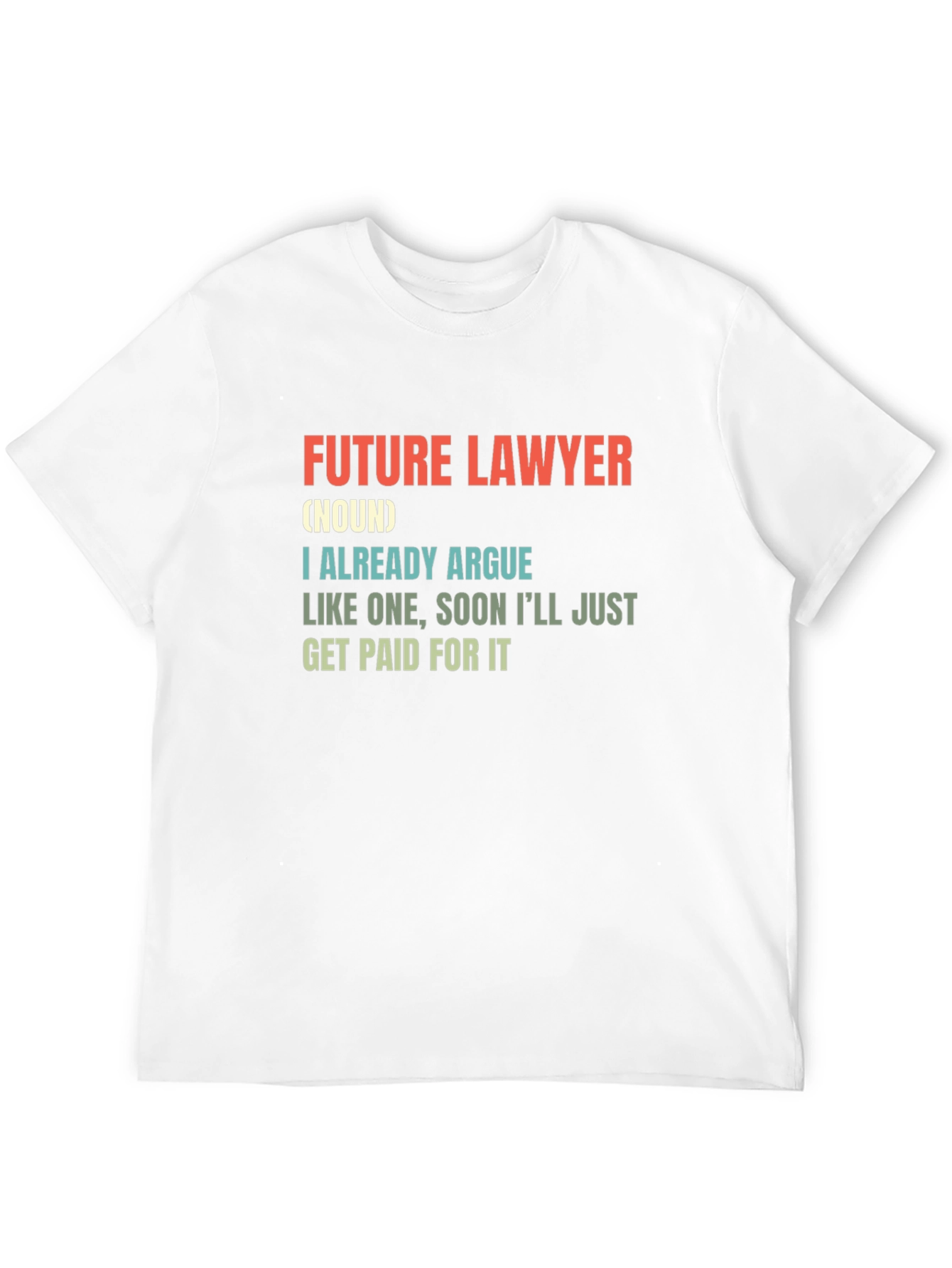 Black Future Lawyer T-Shirt - Argumentative Funny Tee view 12