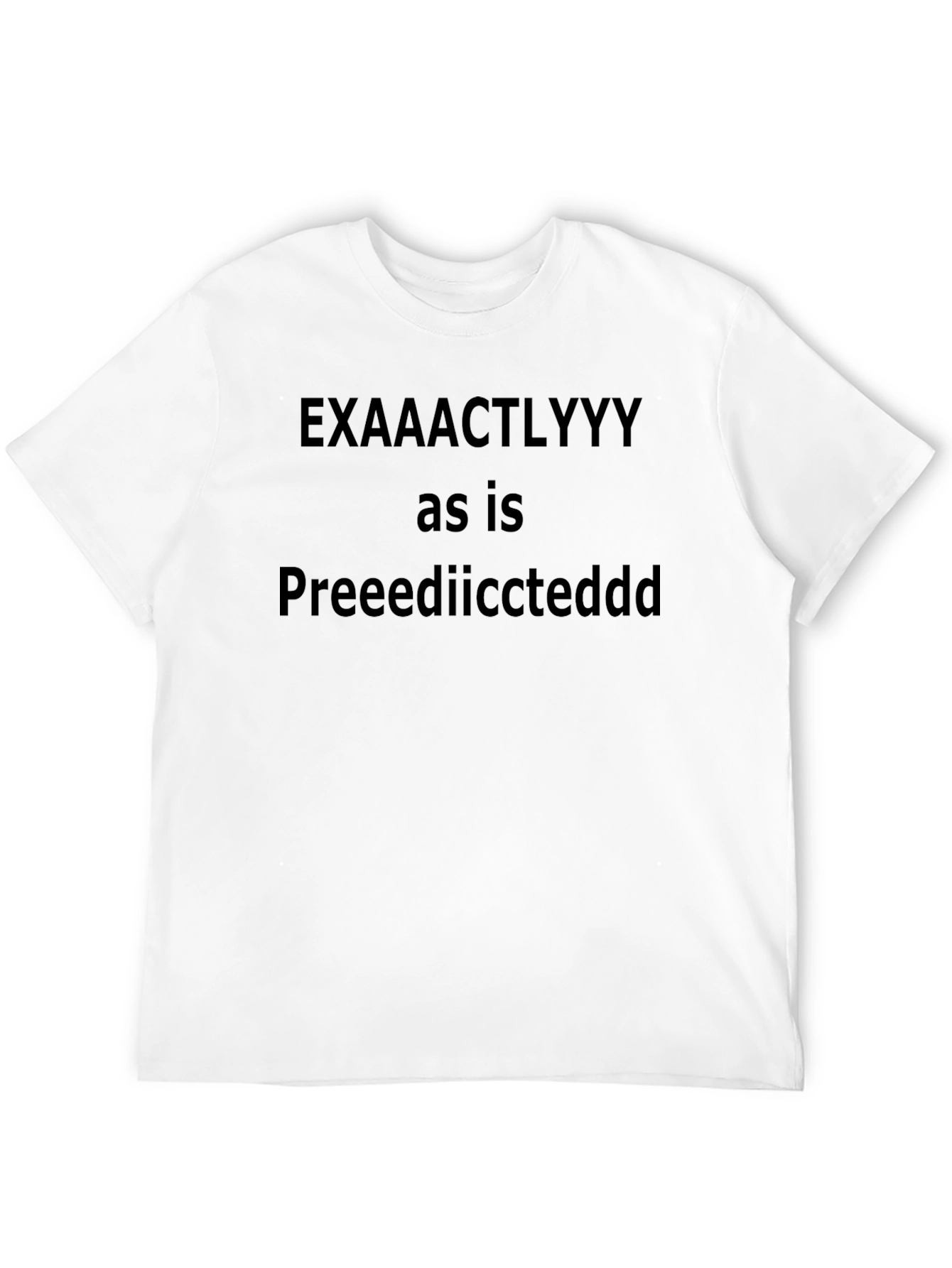 Black Exactly As Is Predicted Tee - Black view 12