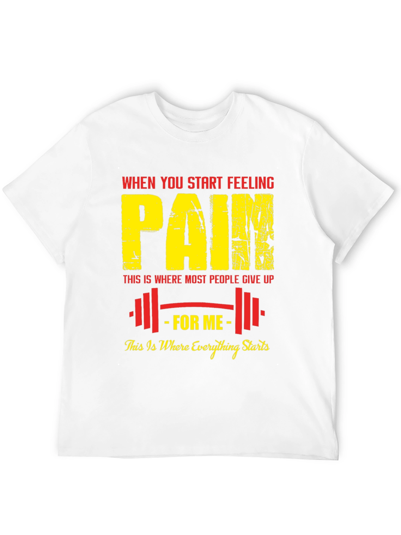 Black When You Start Feeling Pain T-Shirt view 12