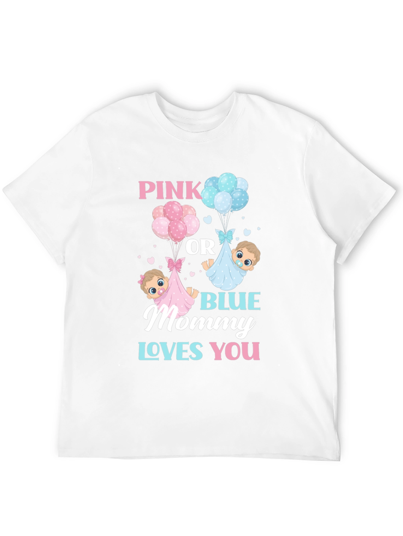 Pink or Blue Mommy Loves You Gender Reveal T-Shirt - 12
