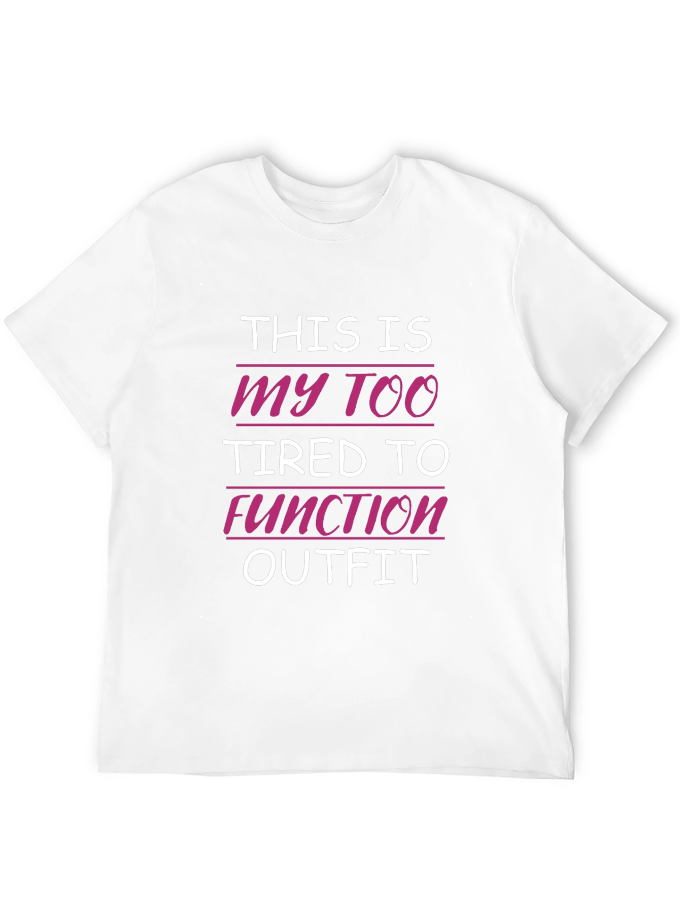 Black Too Tired to Function Outfit T-Shirt view 12