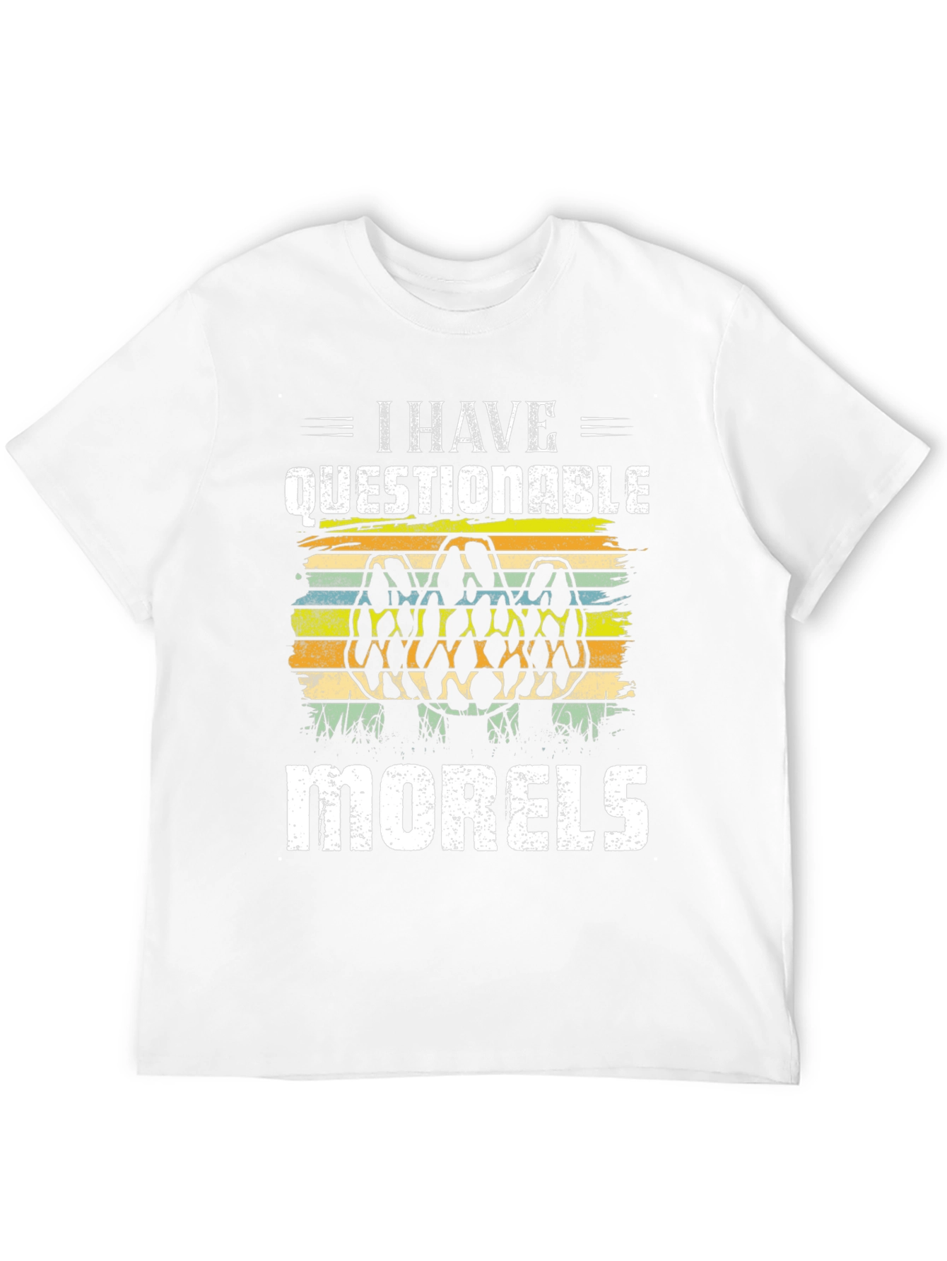 I Have Questionable Morels Funny Morel Mushroom Hunter T-Shirt - 12