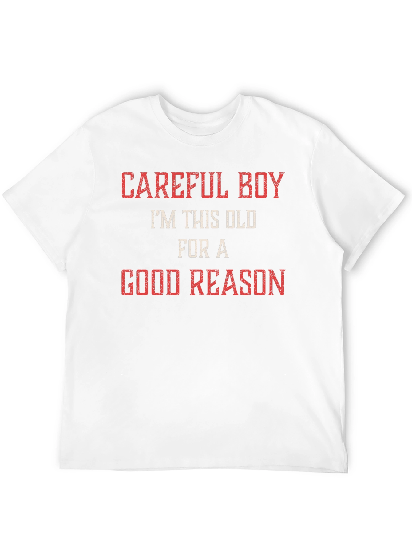 Black Careful Boy I'm This Old For A Good Reason Humor T-Shirt view 12