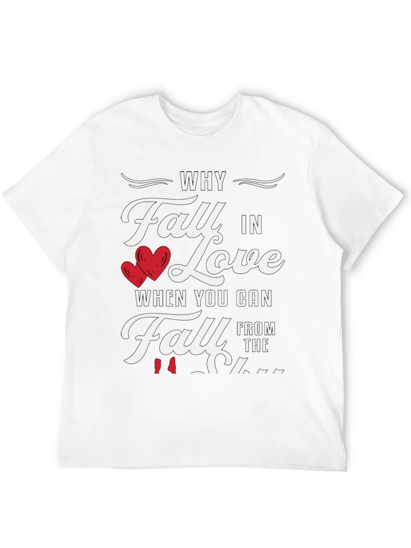 Black Why Fall in Love Funny Graphic Tee view 12