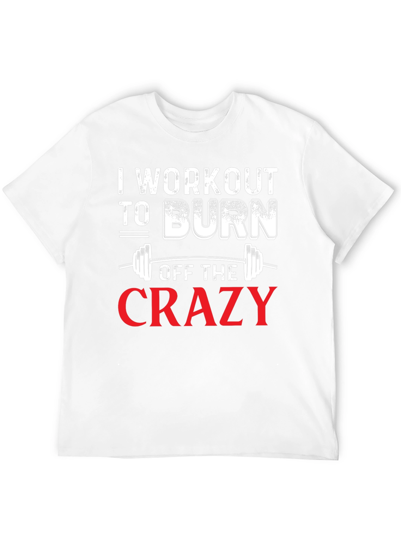Black Workout to Burn Off The Crazy Graphic Tee view 12