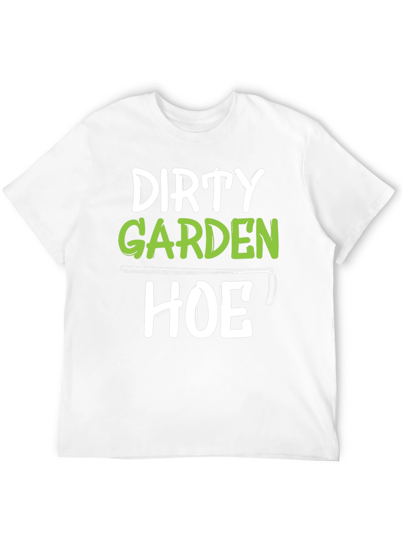 Black Dirty Garden Hoe T-Shirt Funny Gardener Tee view 12