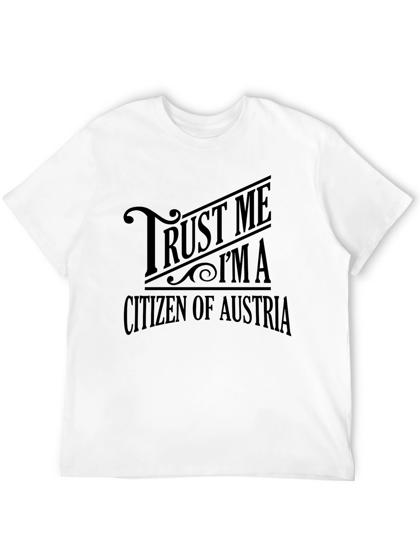 Black Trust Me I'm A Citizen Of Austria Black T-Shirt view 12