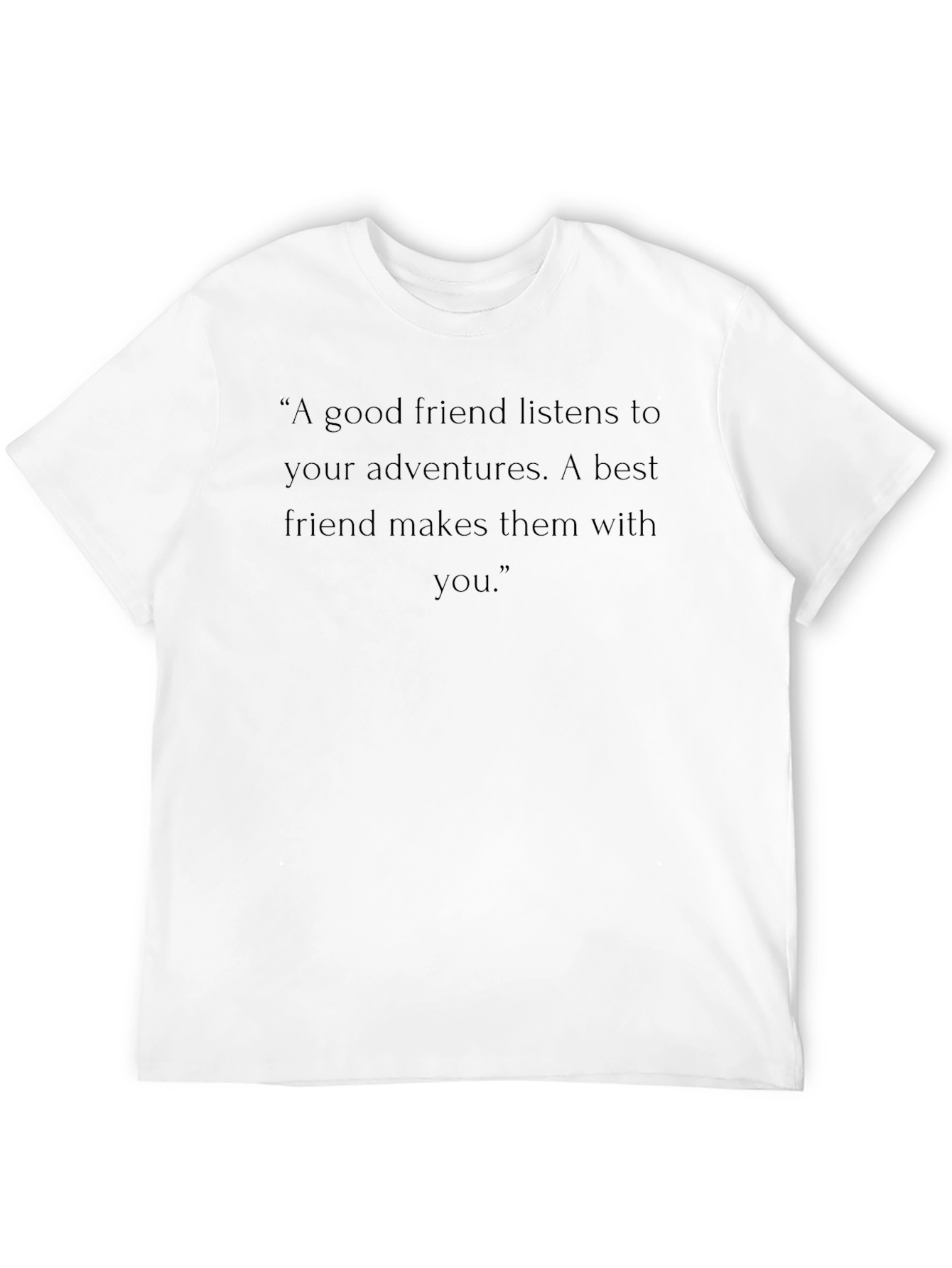 Black Inspirational Friendship Quote Black T-Shirt view 12