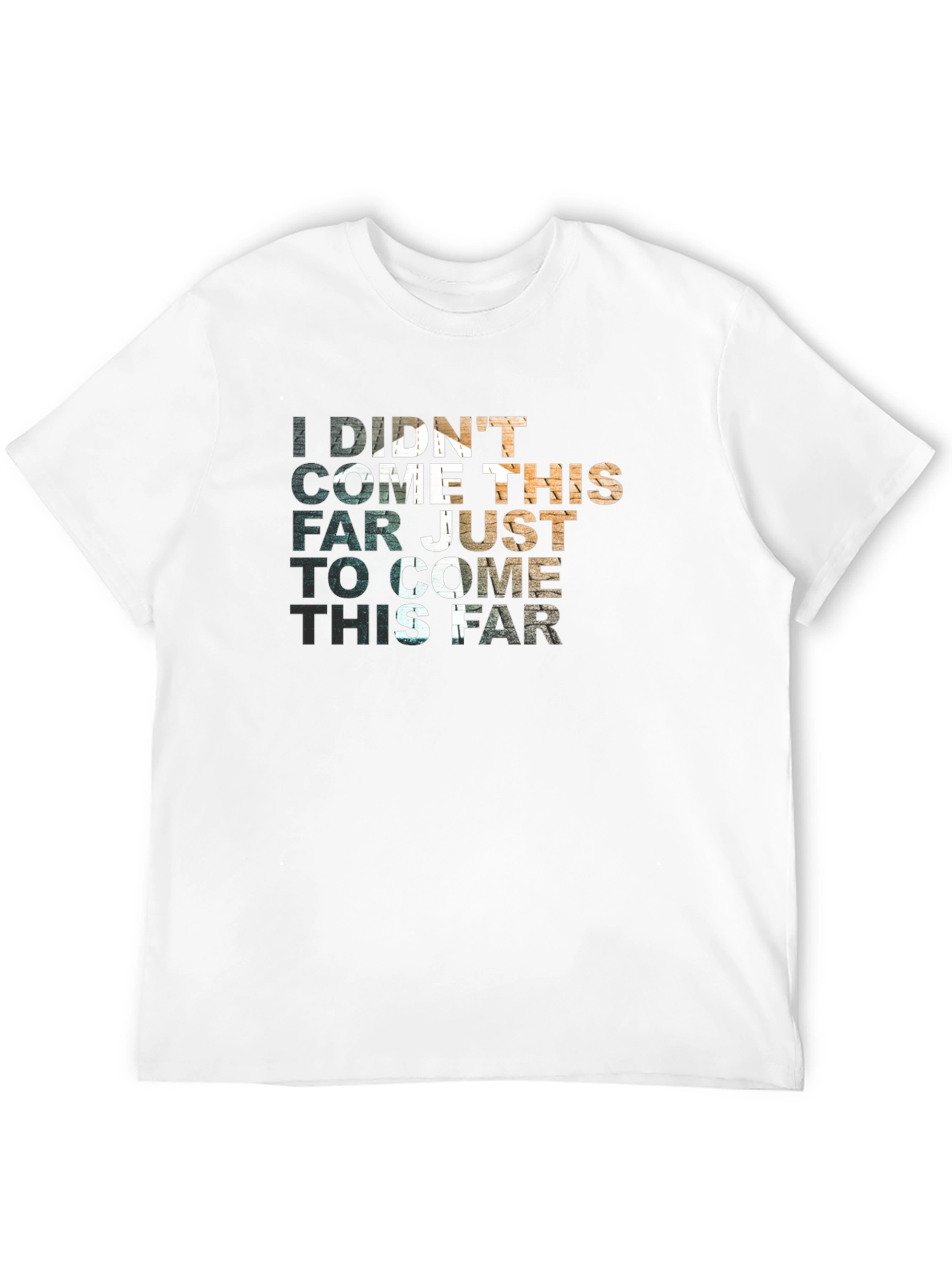 Black Motivational Graphic T-Shirt - 'Didn't Come This Far' view 12