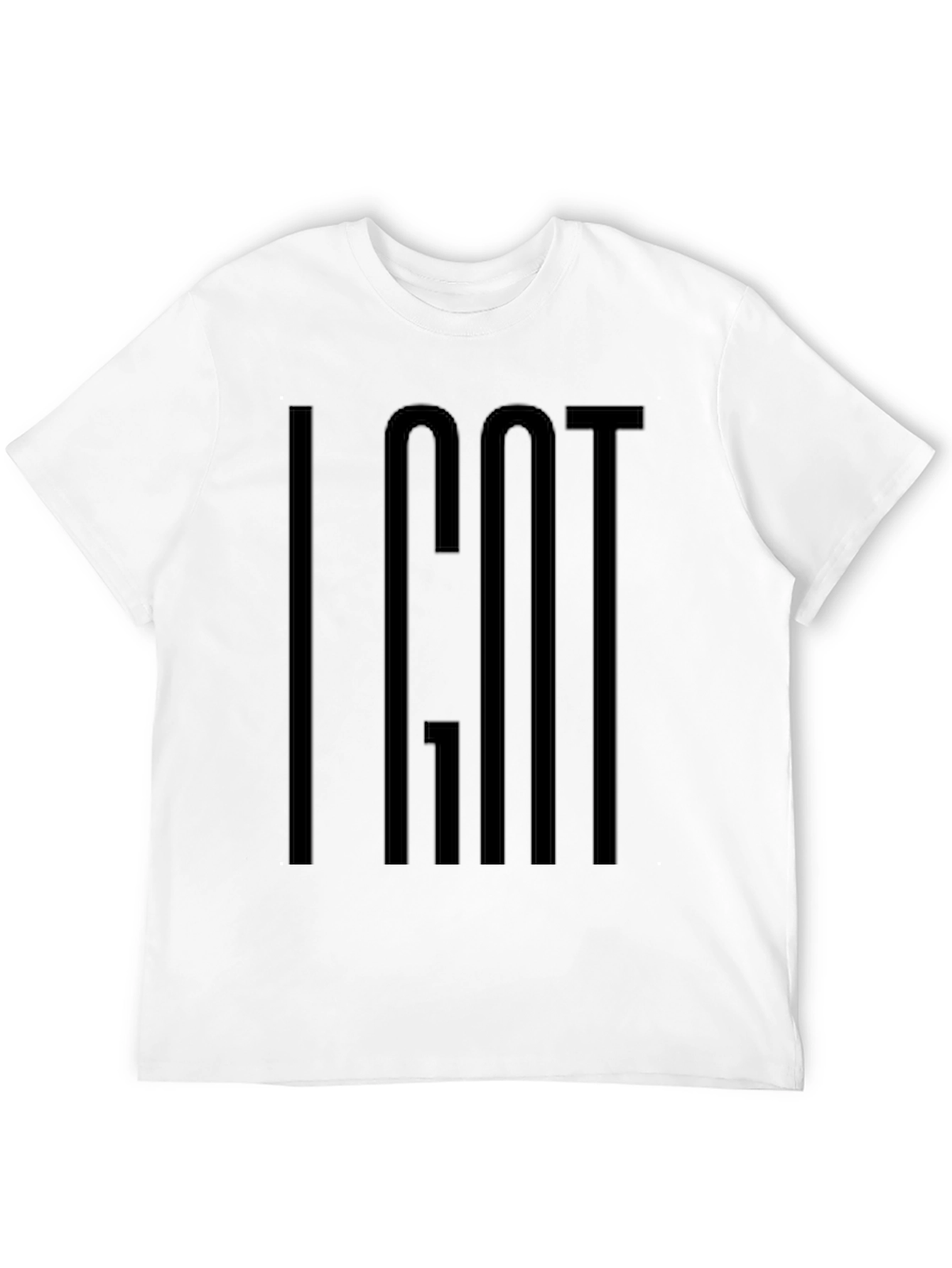 Black I Got T-Shirt Black Crew Neck Soft Cotton Casual Wear view 12