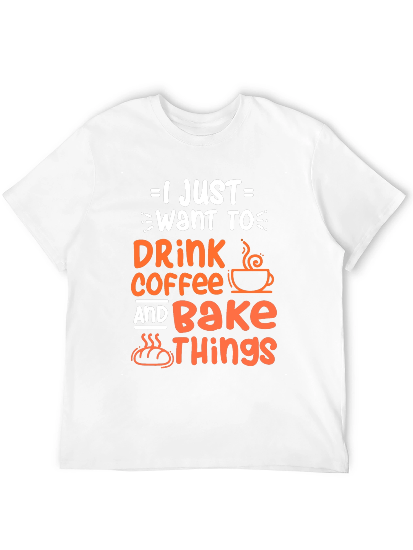 Black Coffee & Baking T-Shirt - I Just Want to Drink Coffee and Bake Things view 12