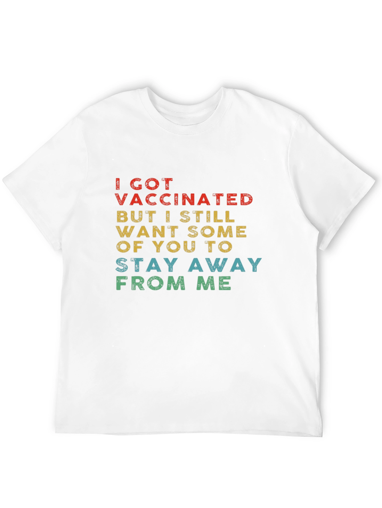 Vaccinated Stay Away T-Shirt - 12