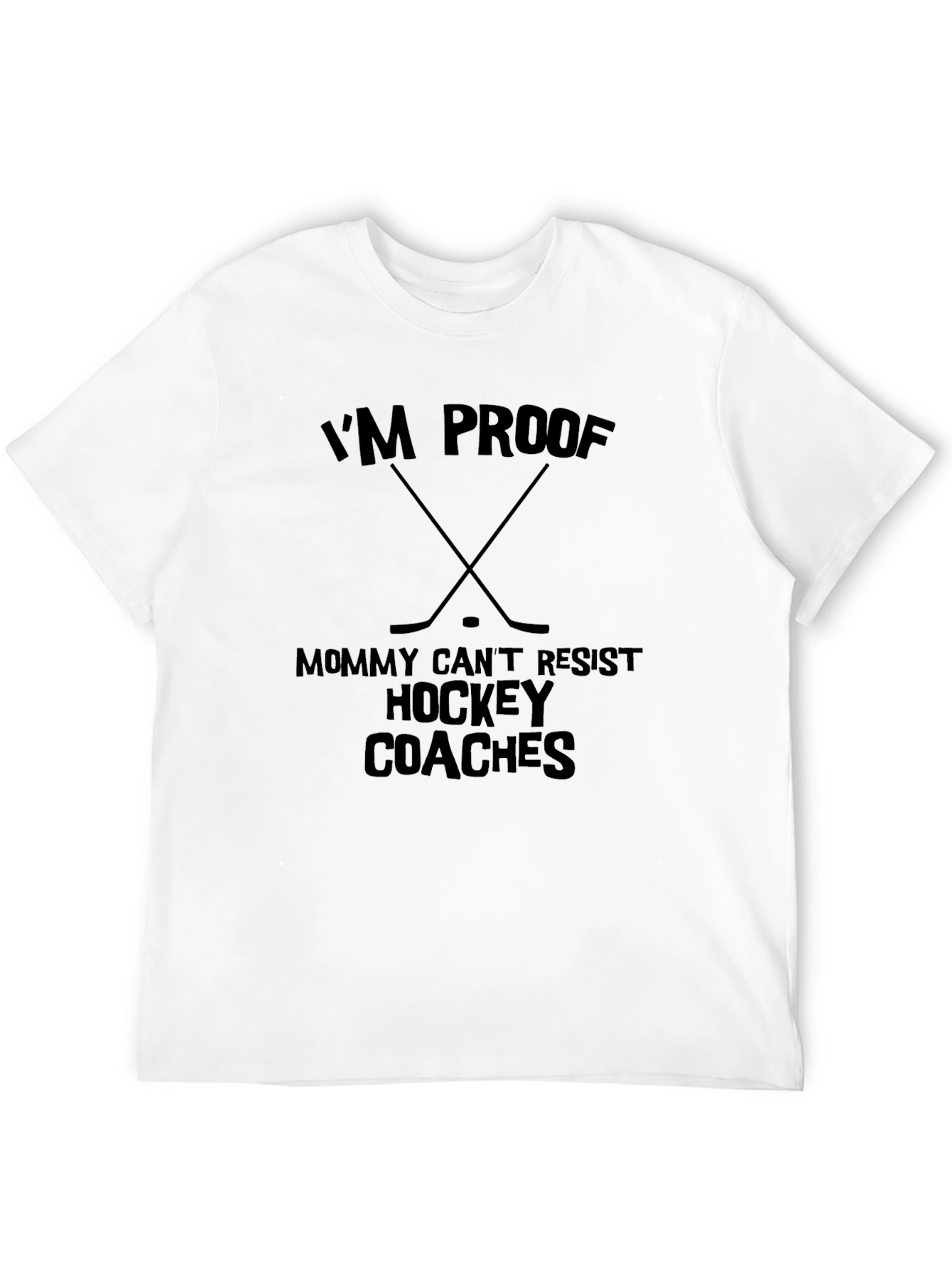 Black I'm Proof Mommy Can't Resist Hockey Coaches Black T-Shirt view 12