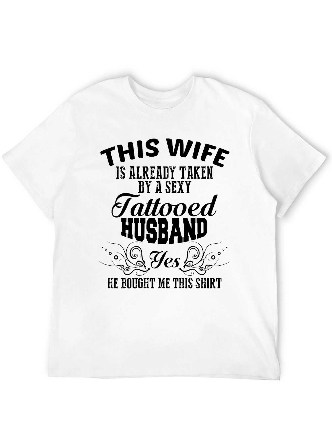 Black Funny This Wife Taken by Sexy Tattooed Husband T-Shirt view 12