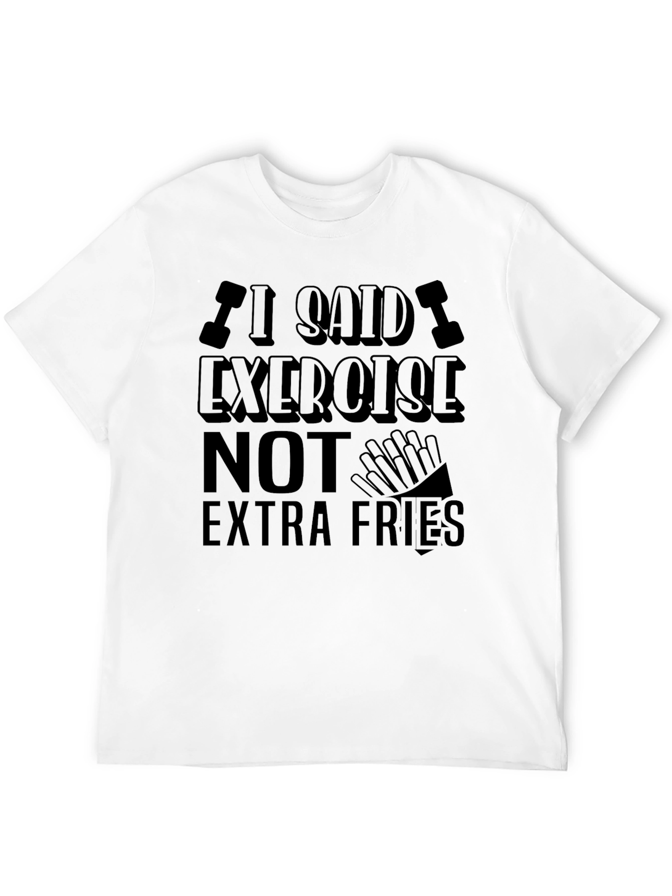Black Exercise Not Extra Fries T-Shirt - Gym & Foodie Fun view 12