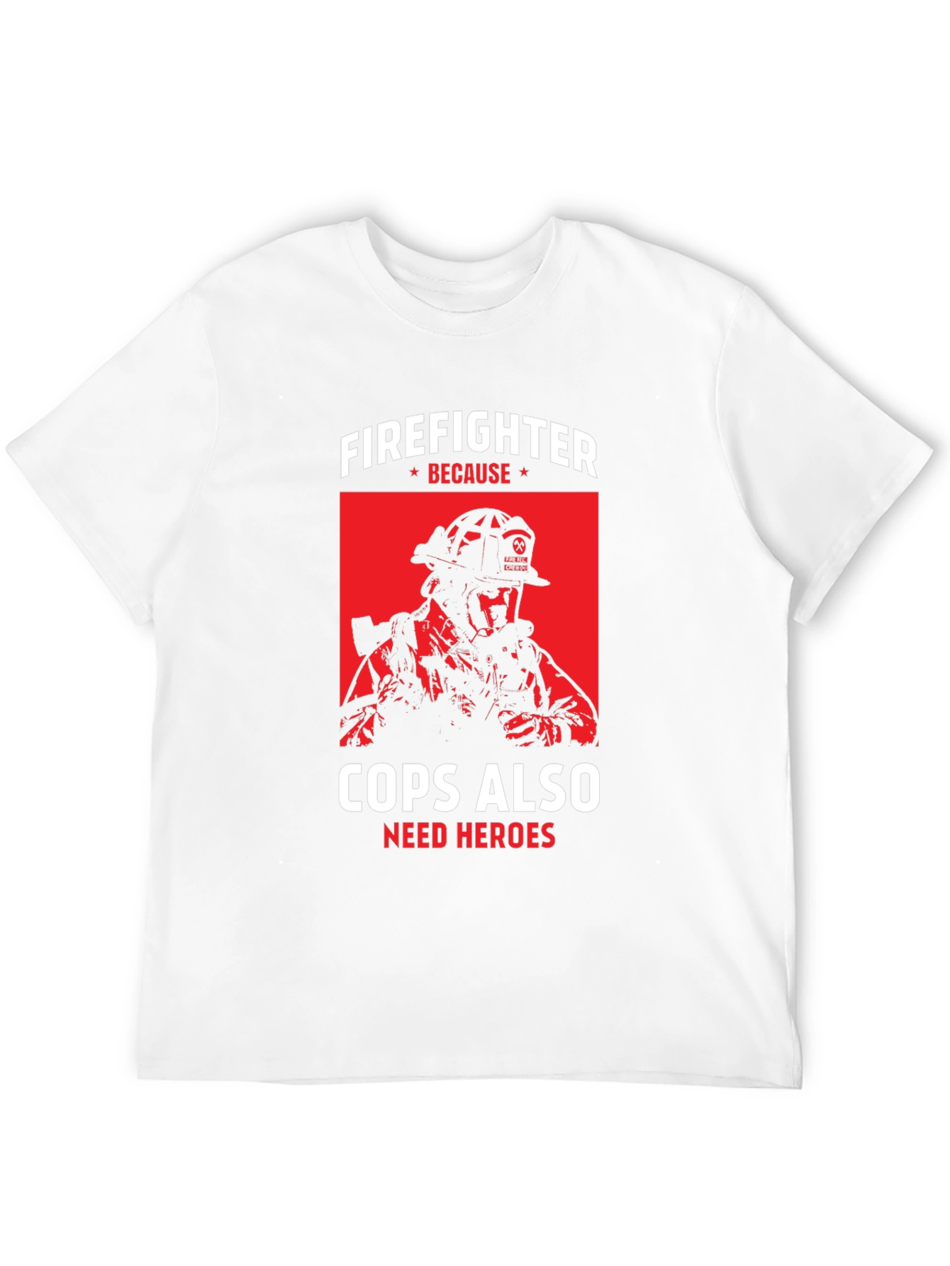 Black Firefighter Because Cops Also Need Heroes T-Shirt view 12