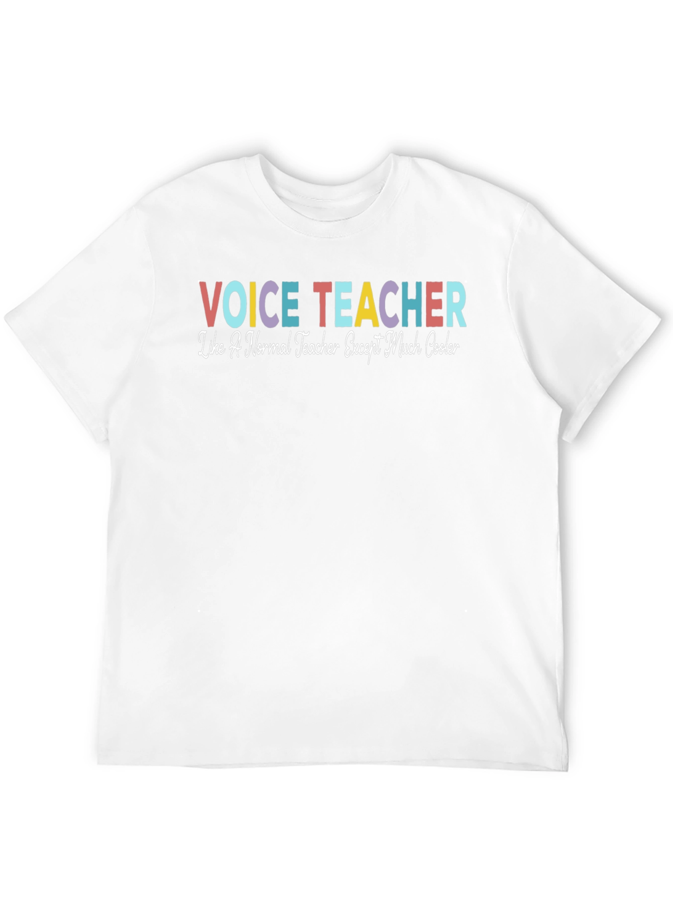 Voice Teacher T-Shirt: Cool Teacher Gift - 12